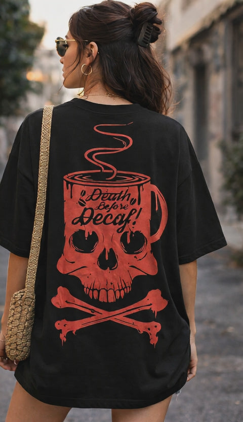☕ Death Before Decaf – Graphic Unisex Oversized T-Shirt